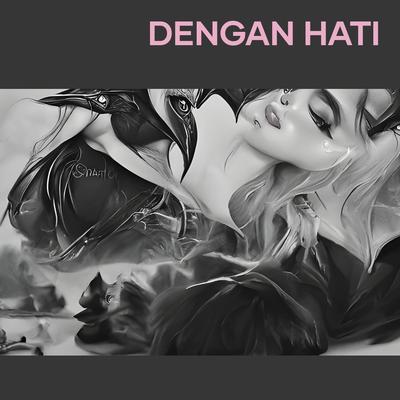 Dengan Hati (Acoustic)'s cover