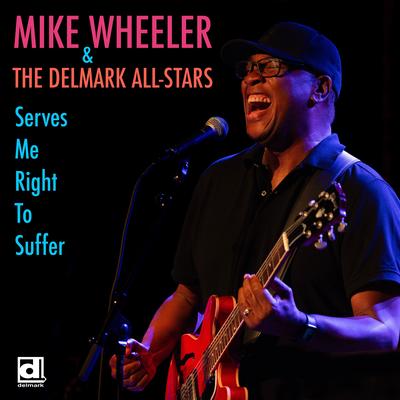Serves Me Right To Suffer (Live) By Mike Wheeler, Delmark All-Stars's cover