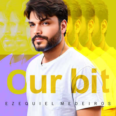 Our Bit By Ezequiel Medeiros's cover