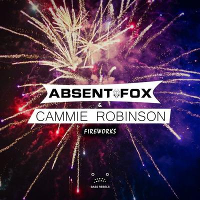 Fireworks By Absent Fox, Cammie Robinson's cover