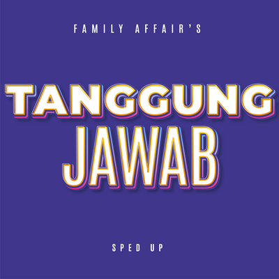 Tanggung Jawab (Sped Up)'s cover