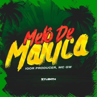 Melô de Maluca By Igor Producer, Mc Gw's cover