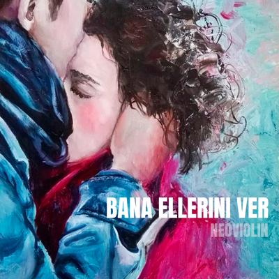 Bana Ellerini Ver (Violin and Piano)'s cover