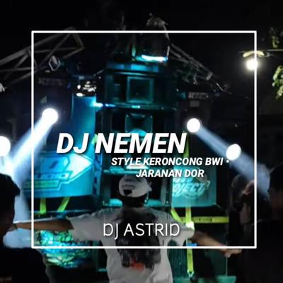 DJ NEMEN (NGOMONGO NJALUKMU PIE?) • STYLE KERONCONG BWI • JARANAN DOR's cover