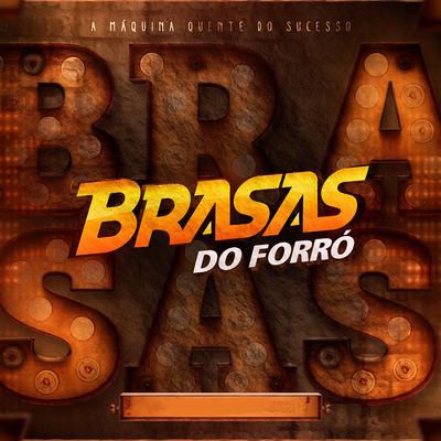 Amor Com Você By Brasas Do Forró's cover