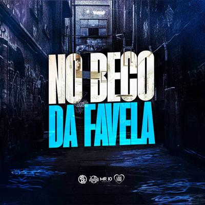 No Beco da Favela By Mc Aira Flex, DJ Kaue NC's cover