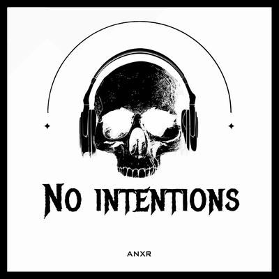 No Intentions's cover