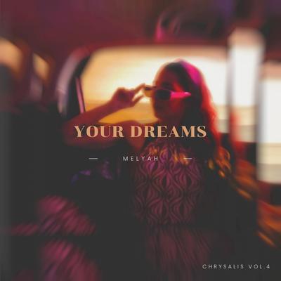 Your Dreams By Melyah's cover