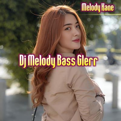 Dj Melody Bass Glerr's cover