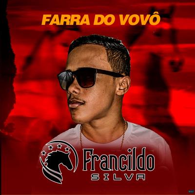 Farra do Vovô By Pisadinha do Vaqueiro's cover