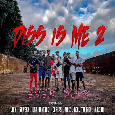 DISS IS ME 2's cover