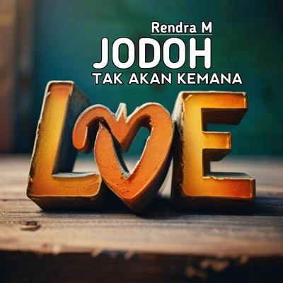 Jodoh tak akan kemana (Remastered 2024)'s cover