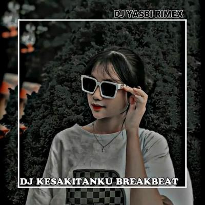 DJ KESAKITANKU BREAKBEAT-instrumen's cover