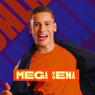 Mega Sena (Ao Vivo) By Canal Do Hit's cover