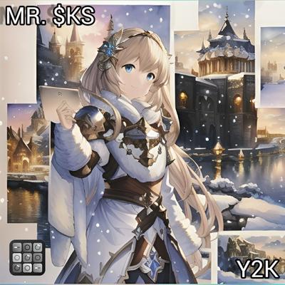 Y2k By MR. $KS's cover