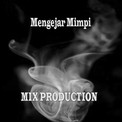 MENGEJAR MIMPI's cover