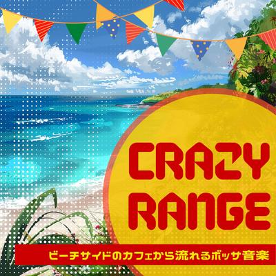 Crazy Range's cover