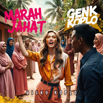 Marah Jahat (Disko Koplo)'s cover