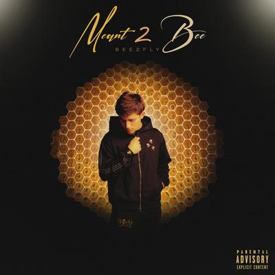 Meant 2 Bee's cover