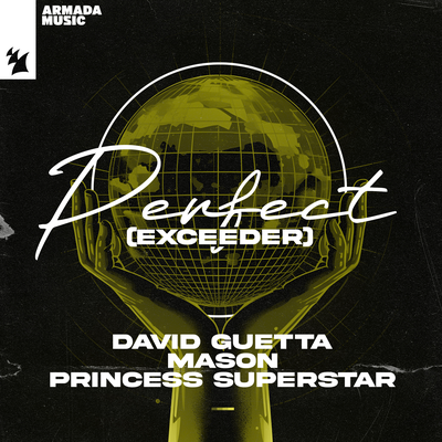 Perfect (Exceeder) By David Guetta, Mason, Princess Superstar's cover