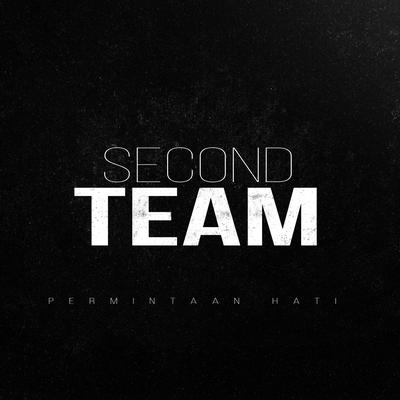 Permintaan Hati By Second Team's cover