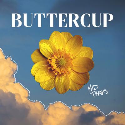Buttercup By Kid Travis's cover