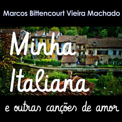 Marcos Bittencourt Vieira Machado's cover