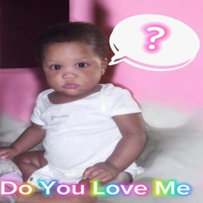 Do You Love Me?'s cover