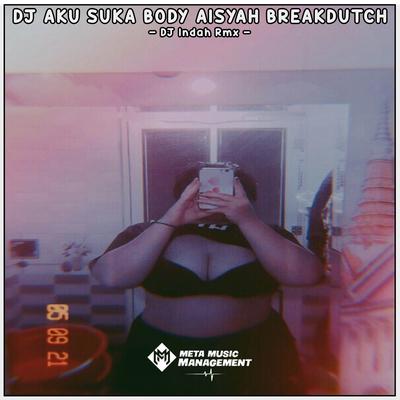 DJ AKU SUKA BODY AISYAH X GUE TAU's cover