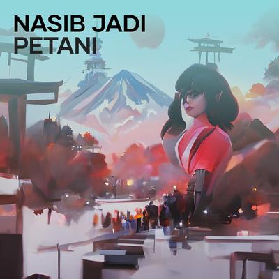 Nasib jadi petani (Remastered 2024)'s cover