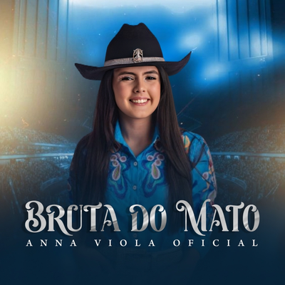 Bruta do Mato (Live) By Anna Viola Oficial's cover