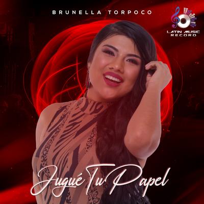 Jugué Tu Papel By Brunella Torpoco's cover