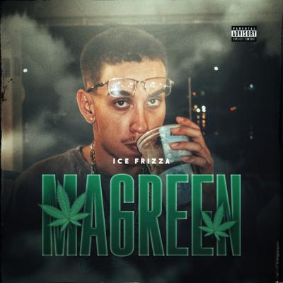 Magreen By Ice Frizza's cover