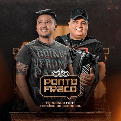 Ponto Fraco (feat. Tarcísio do Acordeon) By Peruanno, Tarcísio do Acordeon's cover