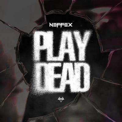 Play Dead By NEFFEX's cover
