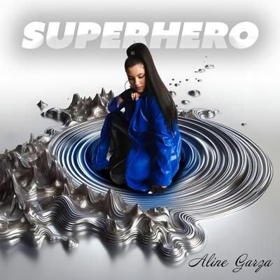 Superhero By Aline Garza's cover