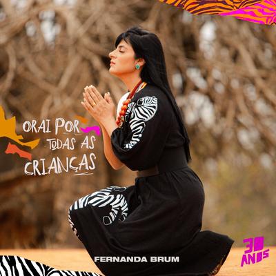 Orai Por Todas As Crianças By Fernanda Brum's cover