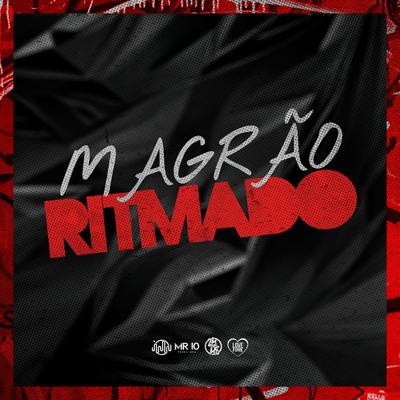 Magrão Ritmado By DJ Tralha, DJ Idk's cover