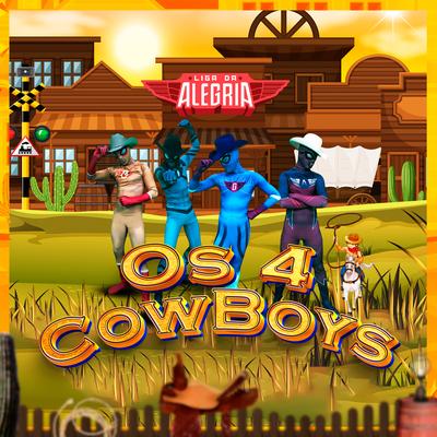 Os 4 Cowboys By Liga Da Alegria's cover