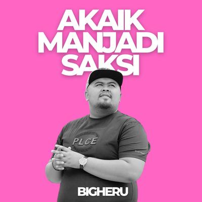 Akaik Manjadi Saksi's cover