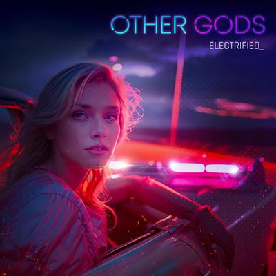 Electrified By Other Gods's cover