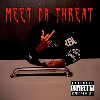 Meet Da Threat's cover