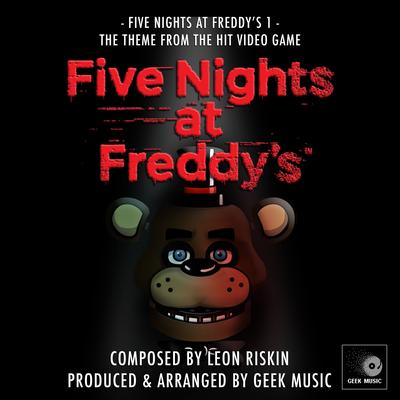 Five Nights At Freddy's 1 (From "Five Nights At Freddy's") By Geek Music's cover