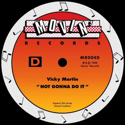 Not Gonna Do It (Larry Patterson 12" Mix) By Vicky Martin's cover