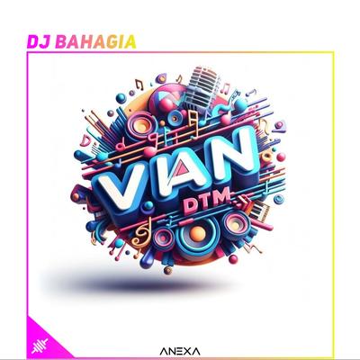 DJ BAHAGIA's cover