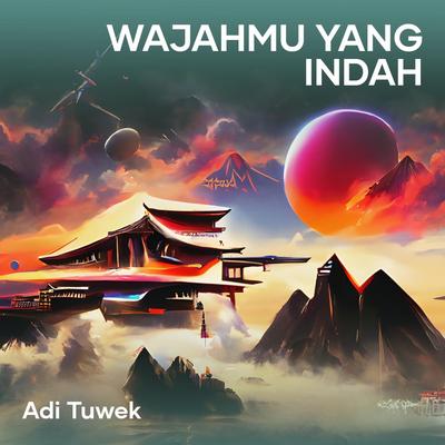 Wajahmu Yang Indah's cover