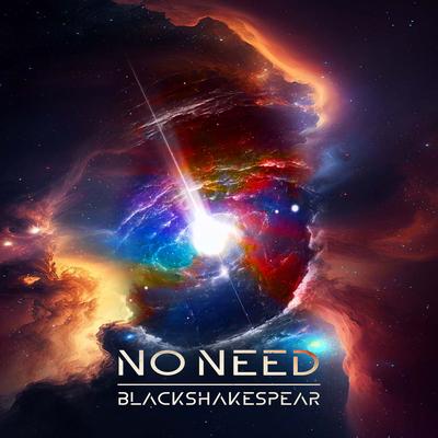 No Need By Blackshakespear's cover