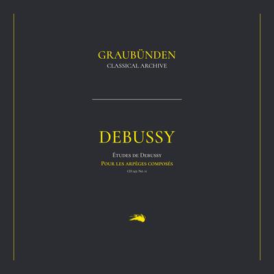 Etudes de Debussy, CD 143: No. 11. Pour les arpeges composes By Claude Debussy, Graubünden Classical Archive's cover