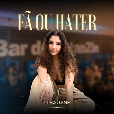Fã ou Hater By Thauane Fontinelle's cover