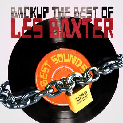 Backup the Best of Les Baxter's cover
